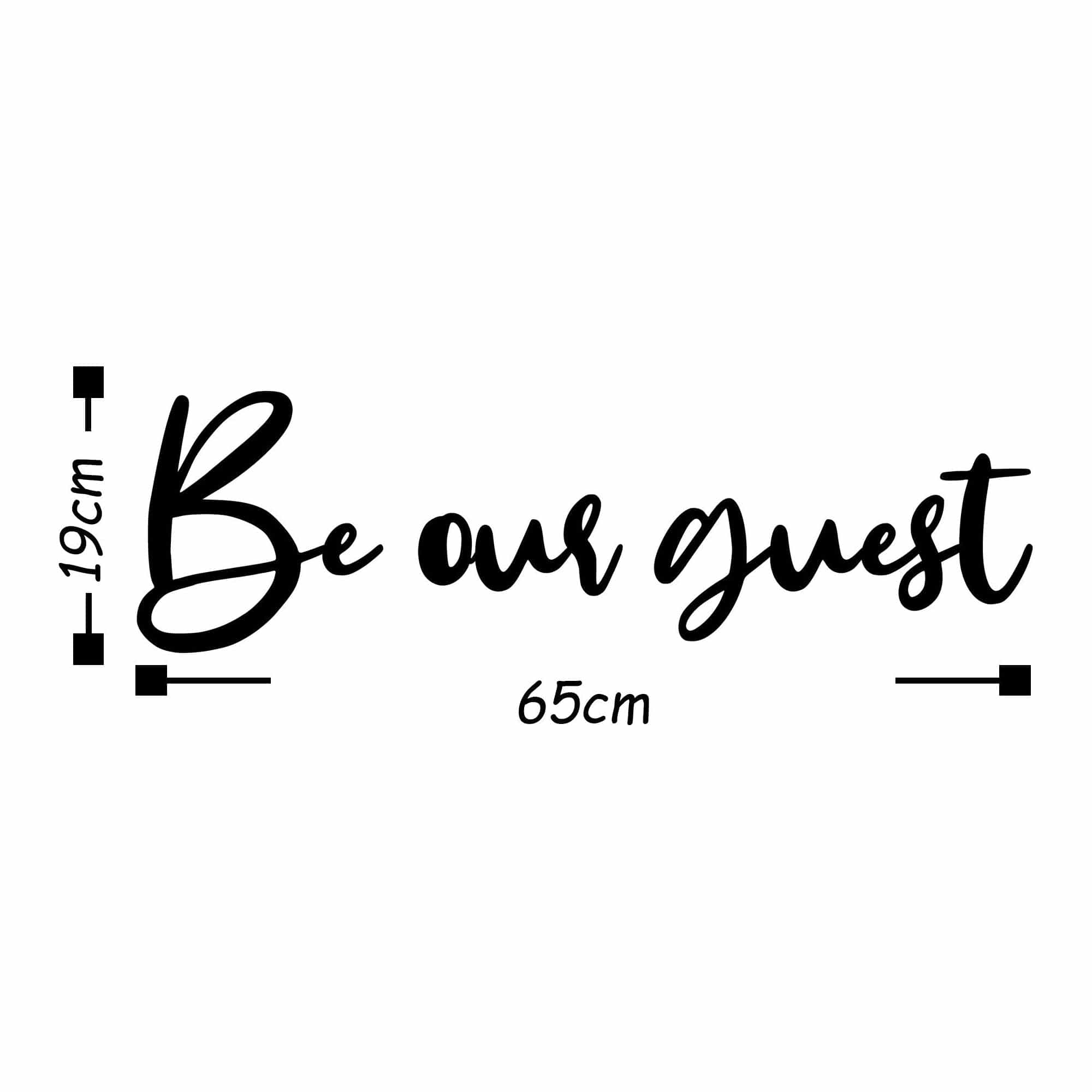 Decoratiune perete BE OUR GUEST, negru, metal, 65x19 cm